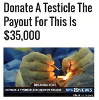 Thumb donate a testicle the payout for this ls 35 000 breaking 32921352