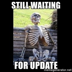 Still waiting for update
