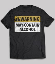 24 Warning May Contain Alcohol